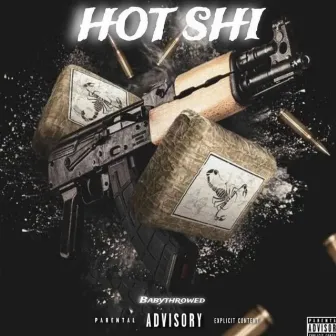 Hot shi by Baby Throwed