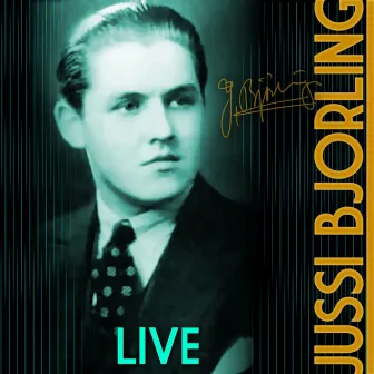 Jussi Bjorling Live by Louis Niedermeyer