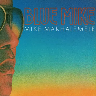 Blue Mike by Mike Makhalemele