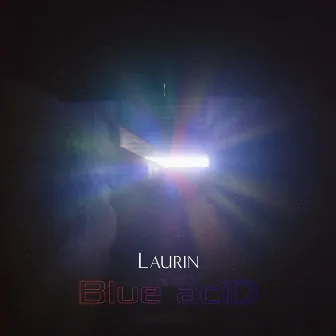 Blue Acid by Laurin