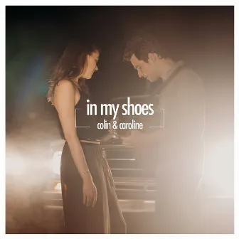 In My Shoes by Colin & Caroline