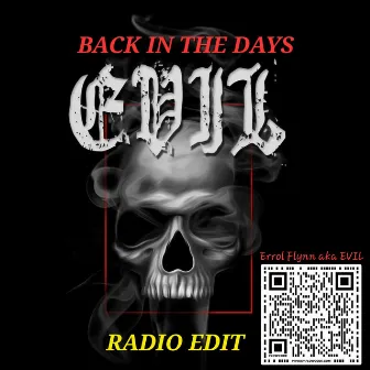 Back in the Days (Radio Edit) by Errol Flynn Aka Evil