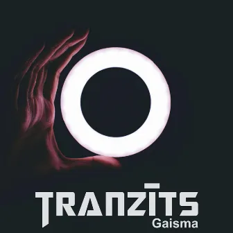 Gaisma by Tranzīts