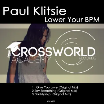 Lower Your BPM by Paul Klitsie