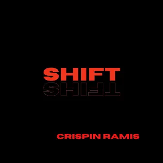 SHIFT by Crispin Ramis