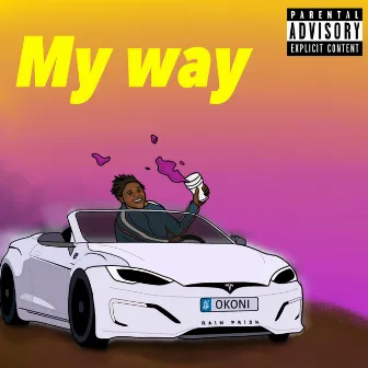 My Way by OKONI