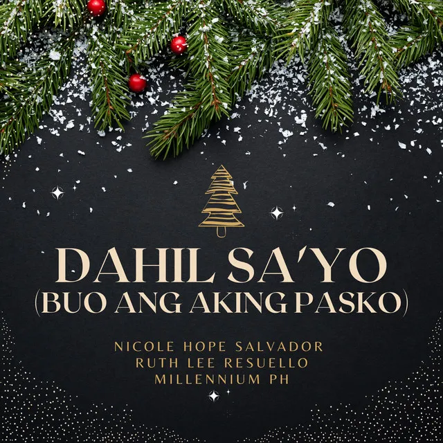 DAHIL SAYO (BUO NA ANG AKING PASKO)