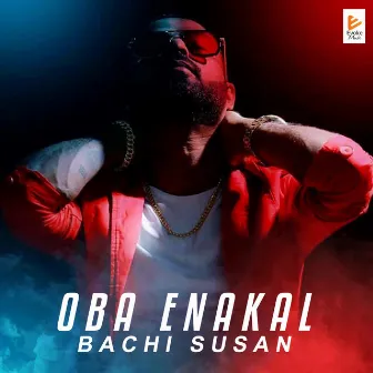 Oba Enakal by Bachi Susan