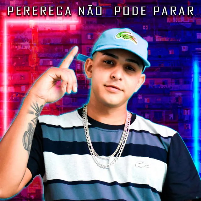 Perereca Não Pode Parar (feat. Mc Gw)