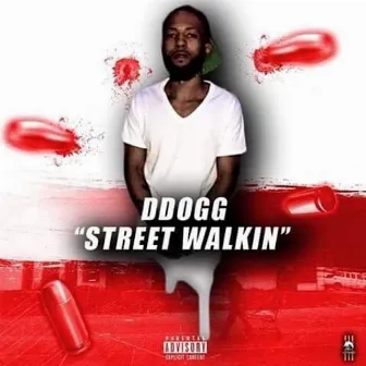 Street Walkin' by Ddogg