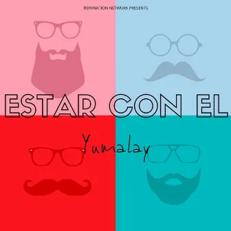 Estar Con Él by Yumalay