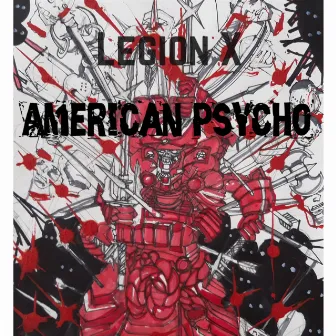 American Psycho by Legion X