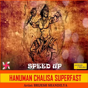 Hanuman Chalisa Superfast Speed Up by Brijesh Shandilya