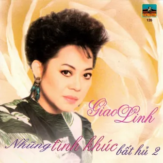 Giao Linh - Những Tình Khúc Bất Hủ 2 by Giao Linh