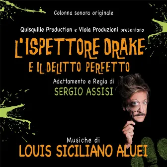 L'ispettore Drake e il delitto perfetto (Original Motion Picture Soundtrack) by Louis Siciliano ALUEI