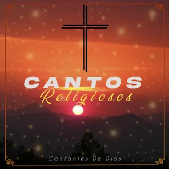 Cantos Religiosos by Cantantes De Dios