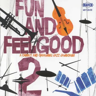 Fun And Feelgood 2 by Steve Martin