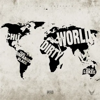 Dirty World by Chu