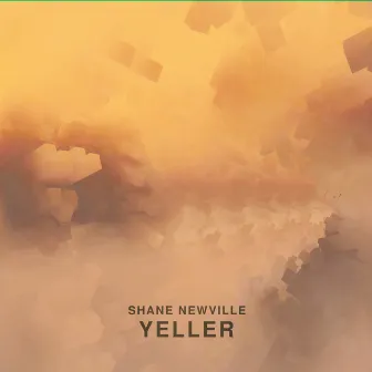 Yeller by Shane Newville