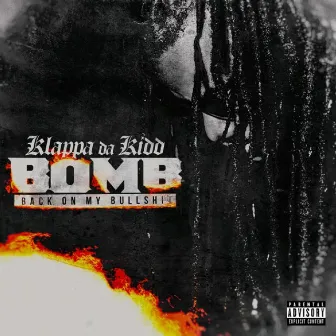 BOMB by Klappa Da Kidd