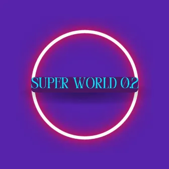 Super World 0.2 by Ajay Kumar