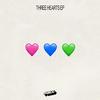 Three Hearts EP by PUBLIC