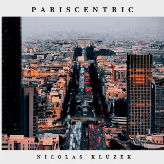 Pariscentric by Nicolas Kluzek