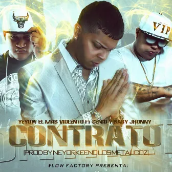 Contrato by Yeyow El Mas Violento