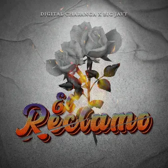 El Reclamo by Big Javy