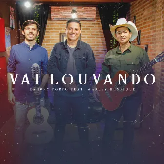 Vai Louvando by Rahony Porto