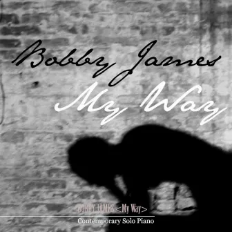 My Way by Bobby James