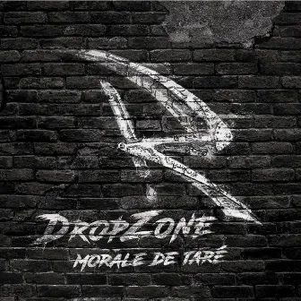 Moral de taré by Drop Zone