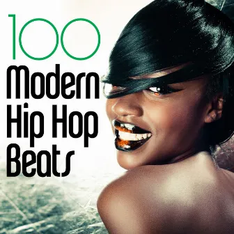 100 Modern Hip Hop Beats! by Unknown Artist