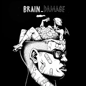 BRAIN_DAMAGE by Sandoe