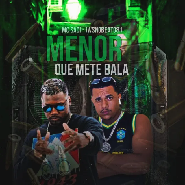 Menor Que Mete Bala