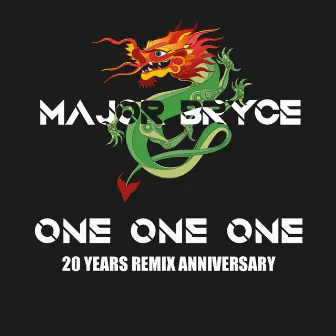 One One One (20 Years Remix Anniversary) by Major Bryce