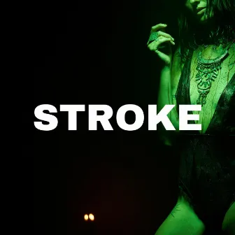 Stroke by Lola Cerise