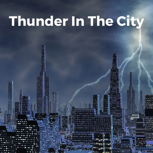 Thunder in the City