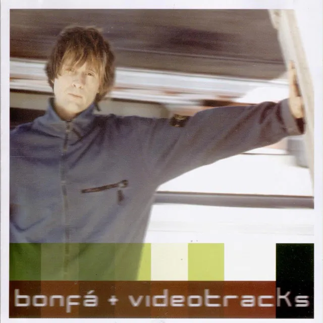 Bonfá + Videotracks