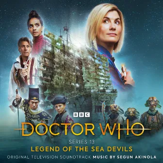 Doctor Who Series 13 - Legend Of The Sea Devils (Original Television Soundtrack) by Segun Akinola