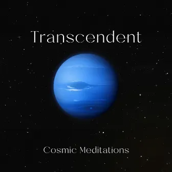 Transcendent Cosmic Meditations: Explore Inner Universes Through Mindfulness by Natural Ambient Chakra