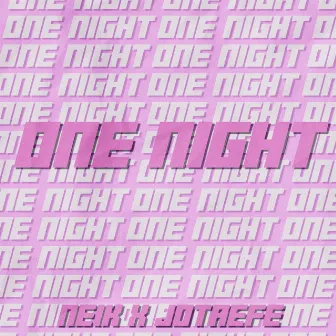 One Night by Neik