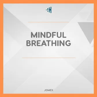 Mindful Breathing by Yoga Music by Jomex