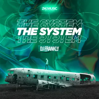 The System by DJ Frankly