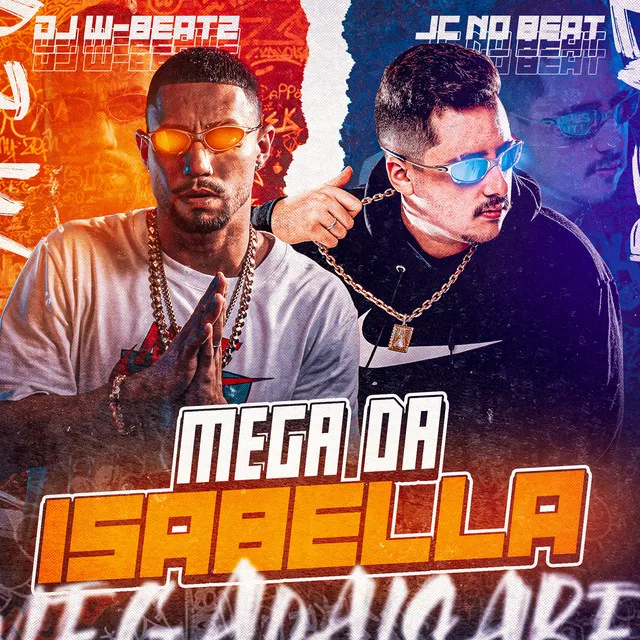 Mega da Isabella (feat. Mc Choros, MC Buraga, MC Teteu & Mc Rd)