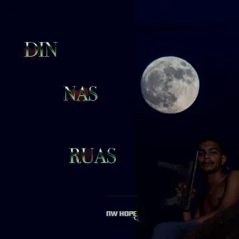 Din nas Ruas by NW HOPE