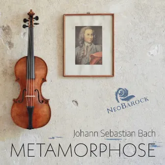 Metamorphose (Bachs verlorene Triosonaten - Rekonstruktionen der vermuteten Urfassungen von BWV 1015, 1028, 1029 und 1043) by NeoBarock