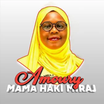 Mama Haki Miraj by Amoury