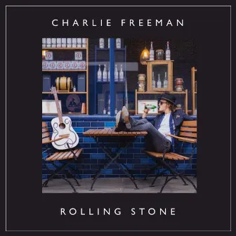 Rolling Stone by Charlie Freeman