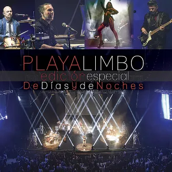 De Días y de Noches (En Vivo) (Centro Cultural Roberto Cantoral) by Playa Limbo